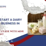 How to Start a Dairy Farming Business in India: Complete Guide with Mini Dairy Plant